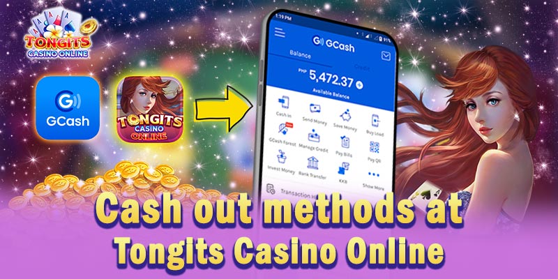 Cash out methods at Tongits Casino Online